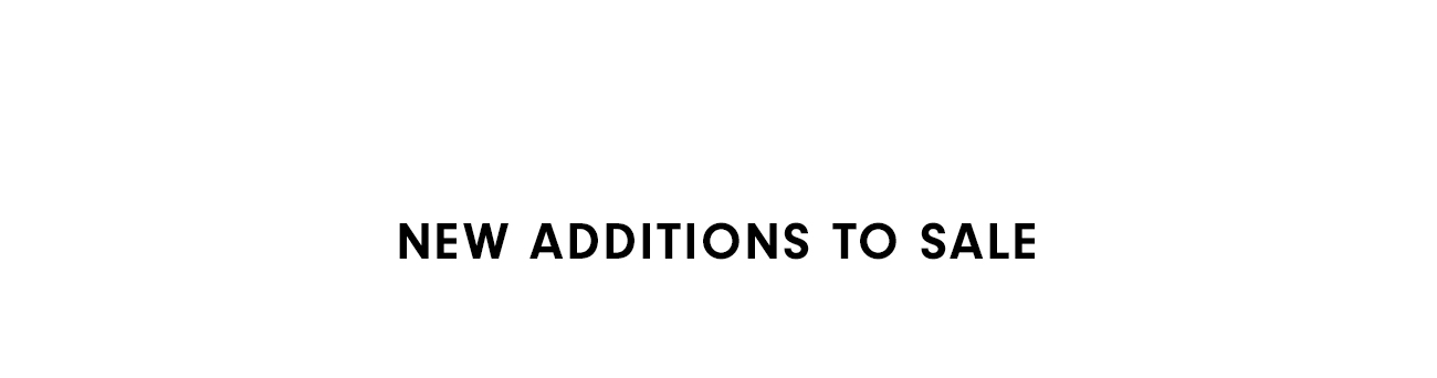 New Additions to Sale