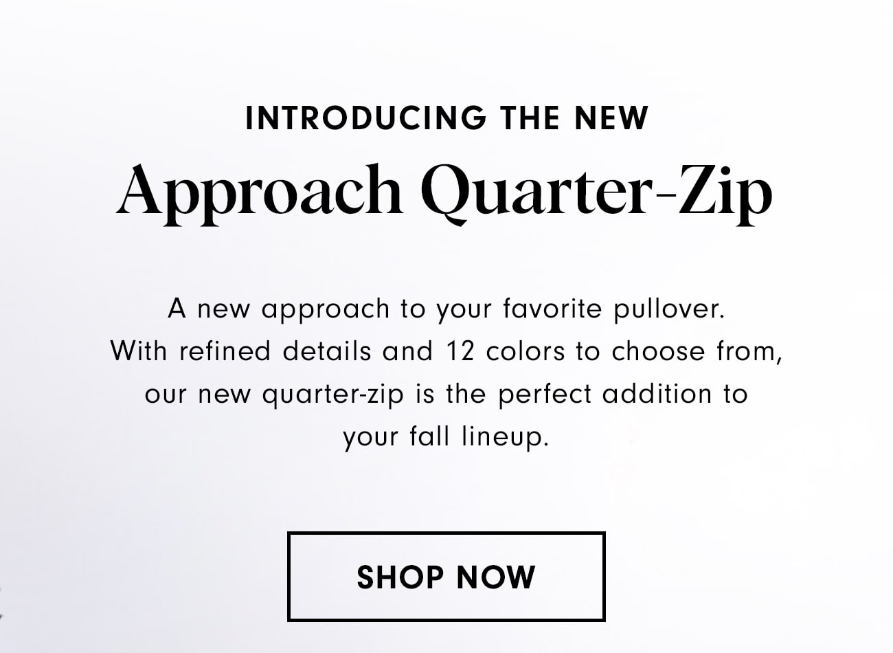 Shop Approach Quarter-Zip Now