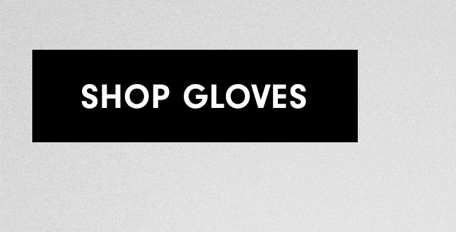 Shop Gloves