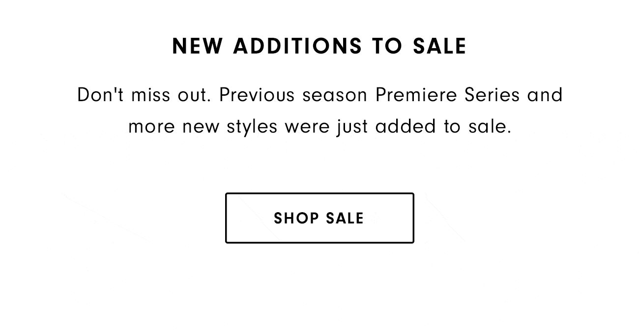 New Additions to Sale Shop Now