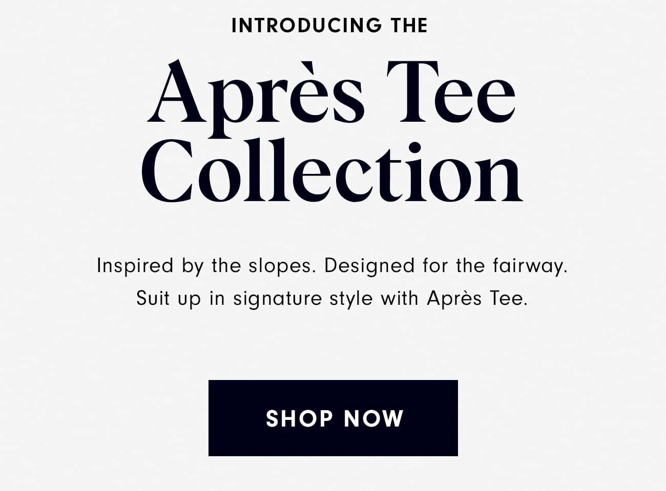 Shop Apres Tee Collection Now