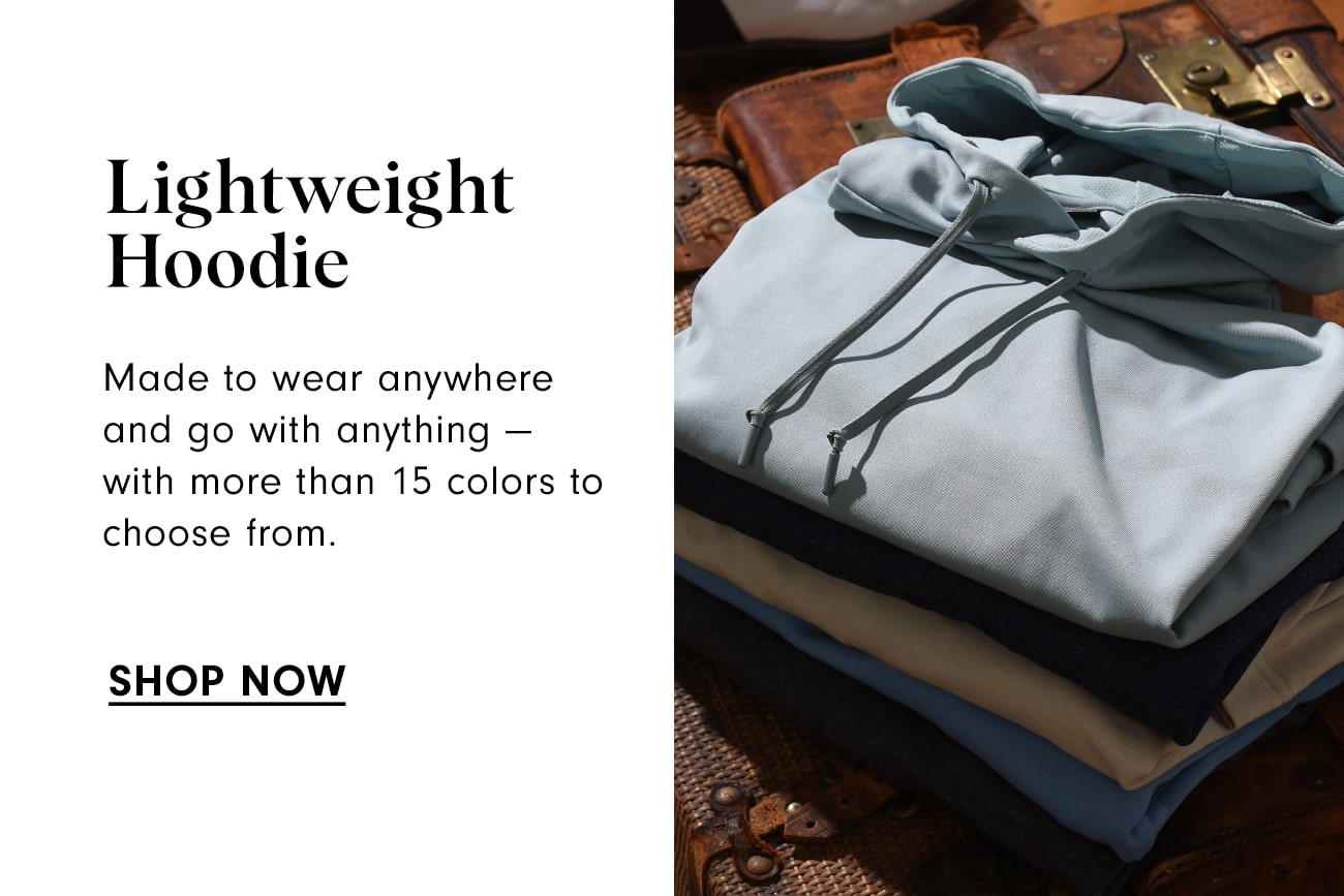 Shop the Lightweight Hoodie