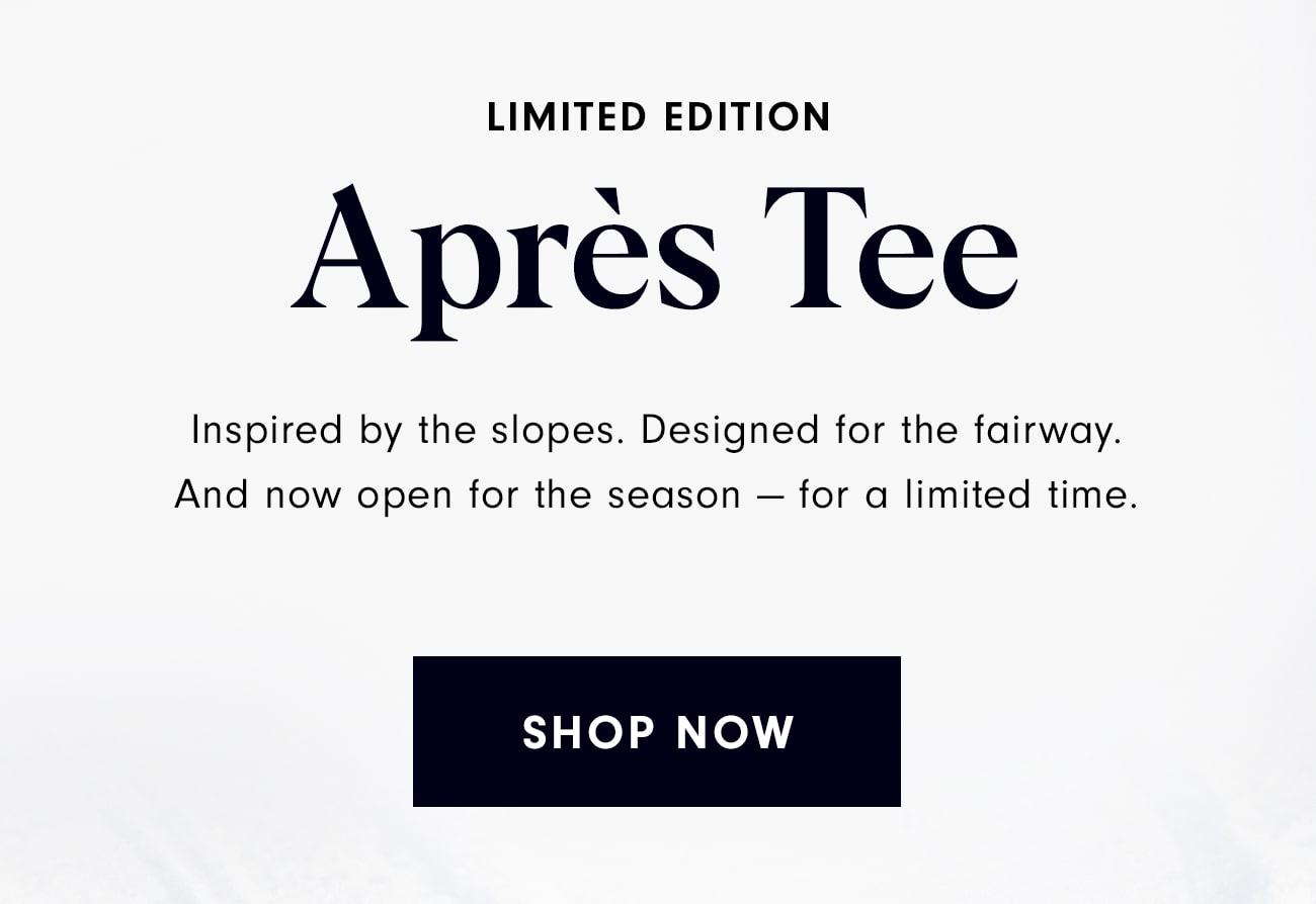 Shop the Limited Edition Après Tee Collection