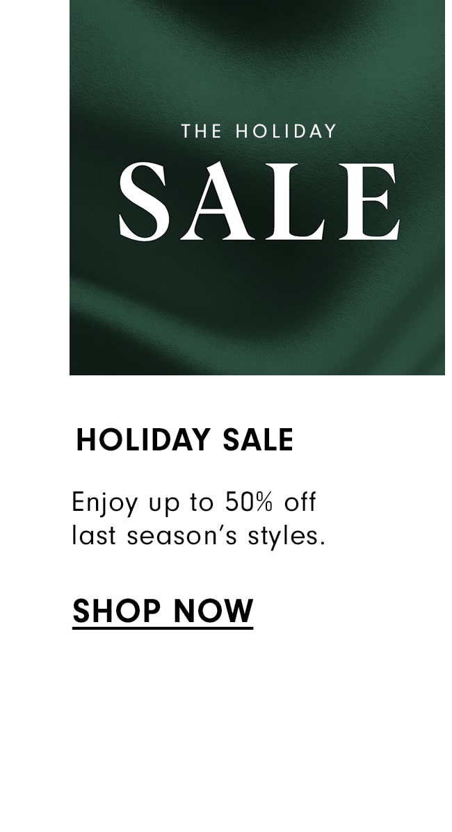 Shop Holiday Sale Now