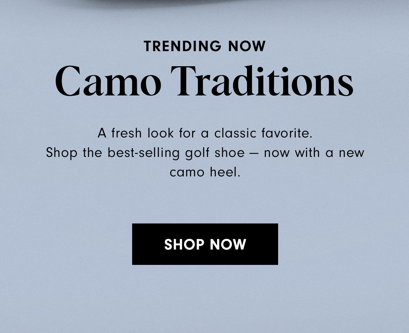 Trending Camo Traditions Shop Now