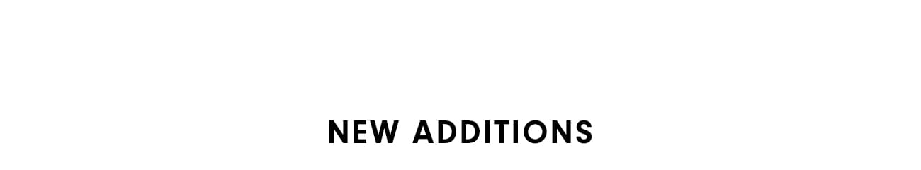 Shop New Additions