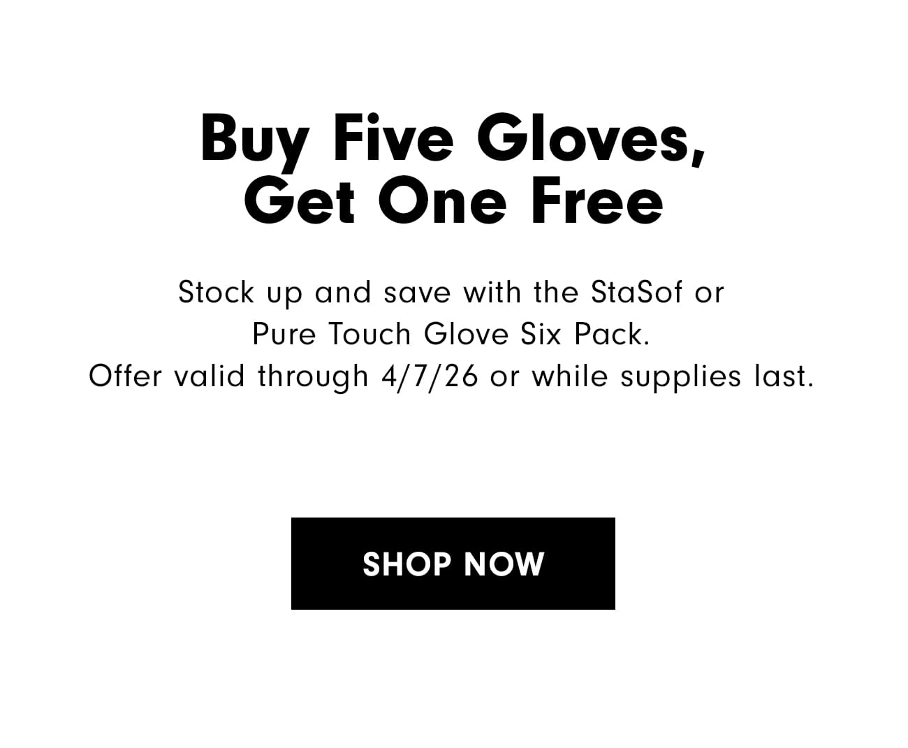 Buy Five Gloves, Get One Free Shop Now