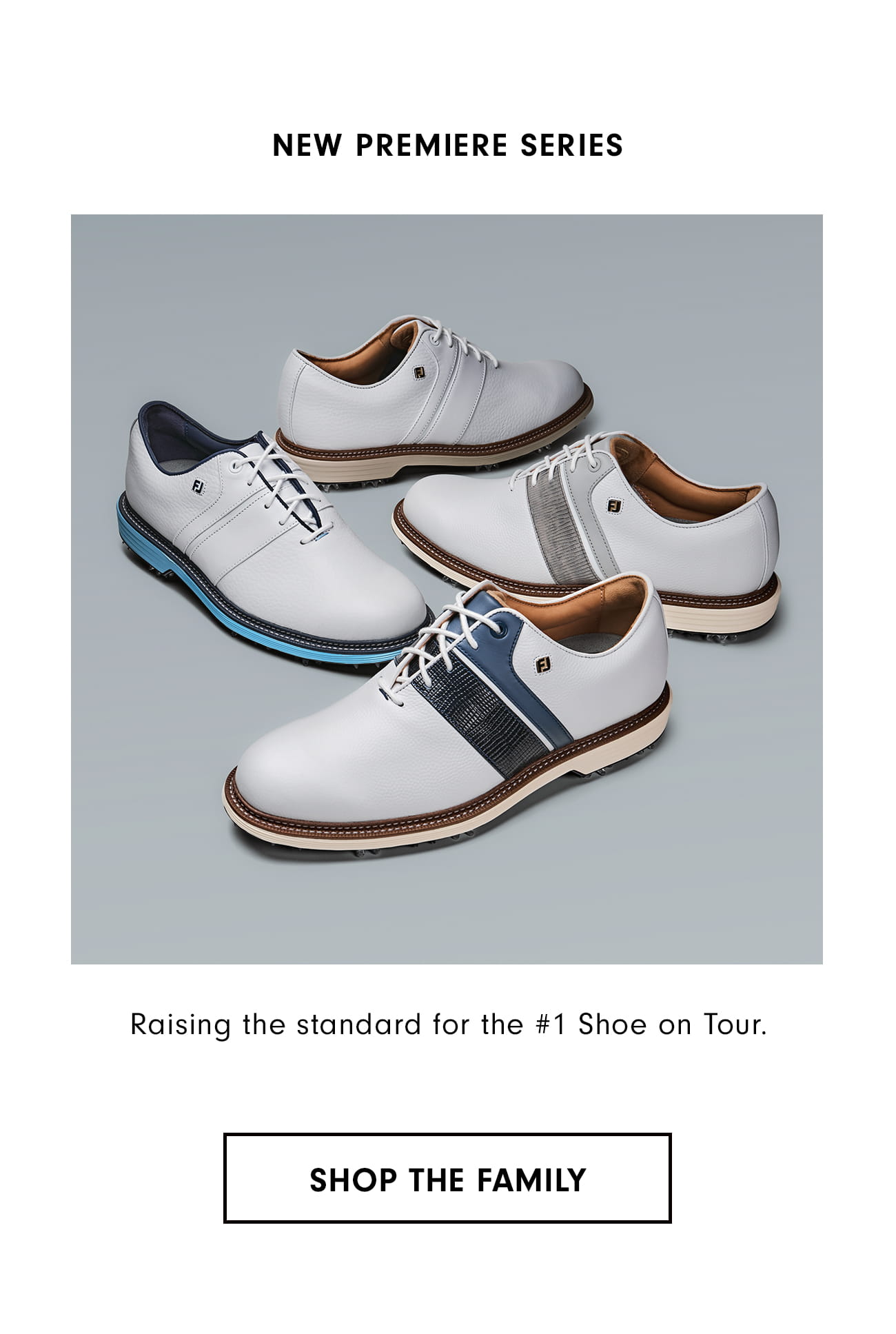 Shop the Premiere Series Family Now