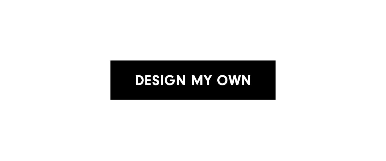 Design My Own