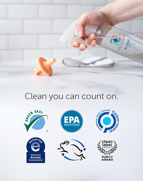 Force of Nature is Green Seal Certified, EPA Registered and Carbon Neutral.