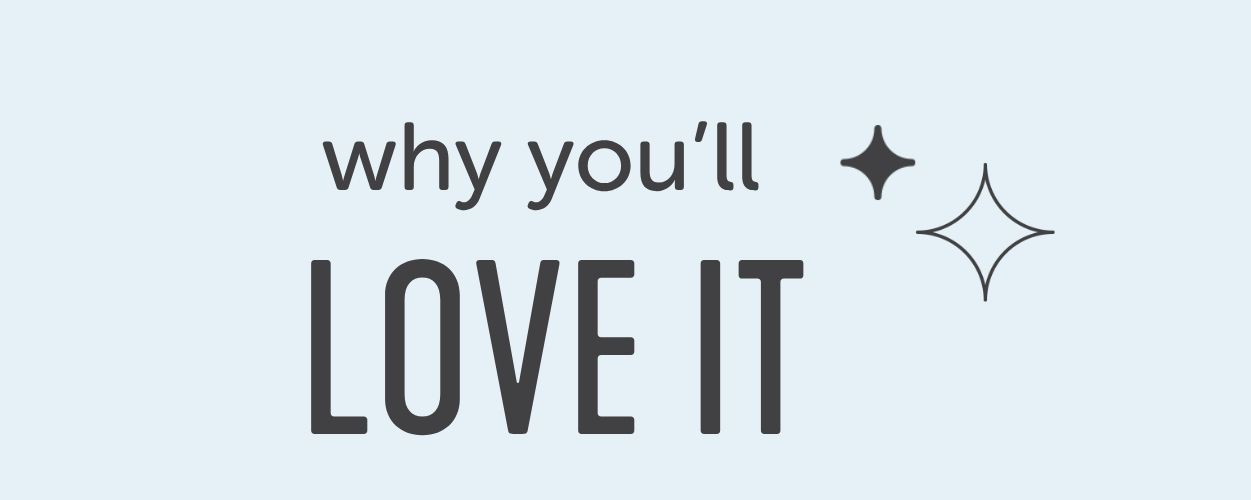 Why you'll love it