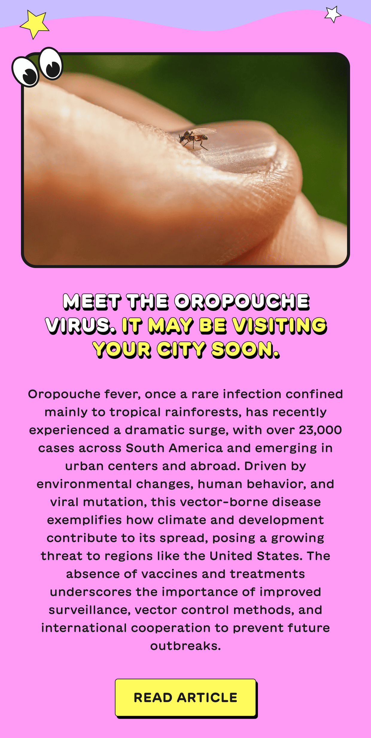 Meet the Oropouche virus. It may be visiting your city soon.