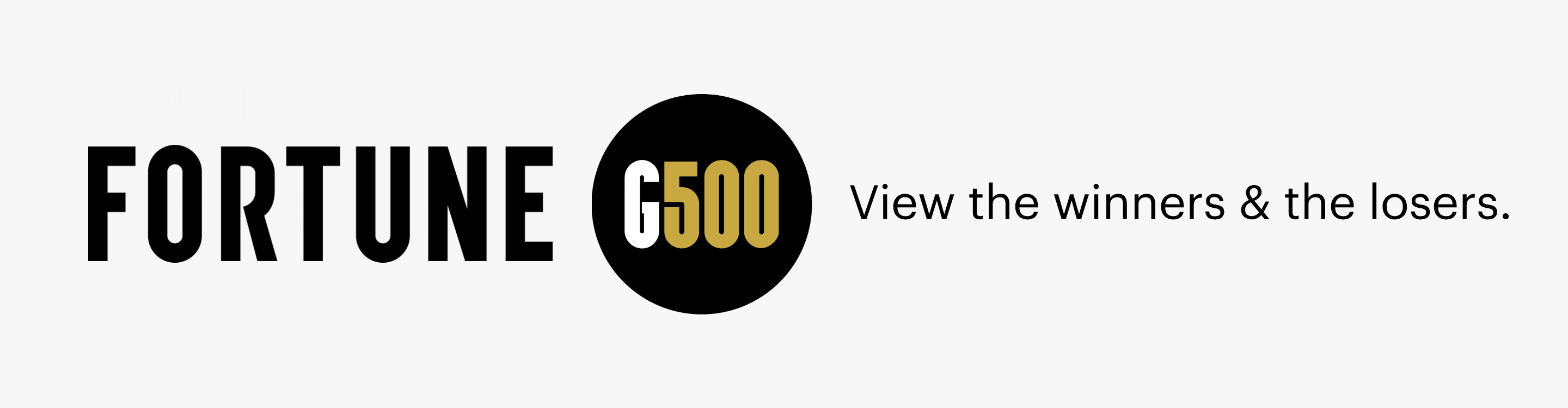 One list.One-third of global GDP. Fortune G6500. View the winners and losers.