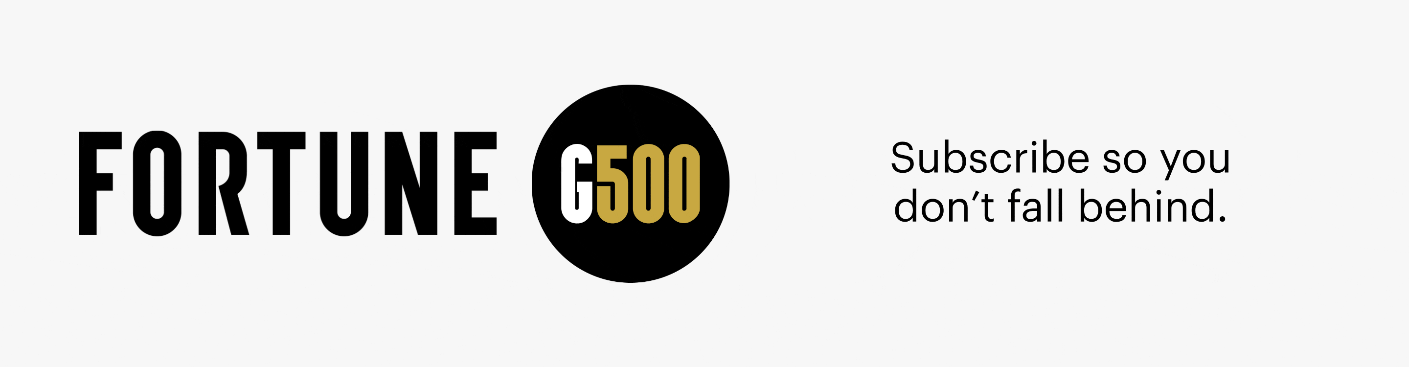 One list.One-third of global GDP. Fortune G6500. Subscribe so you don't fall behind.