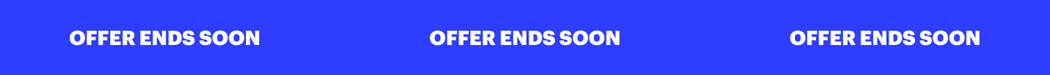 OFFER ENDS TONIGHT