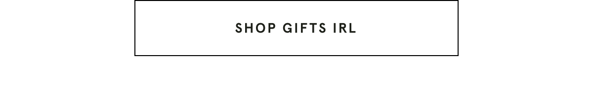 Shop Gifts IRL