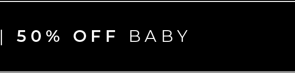 50% Off Baby
