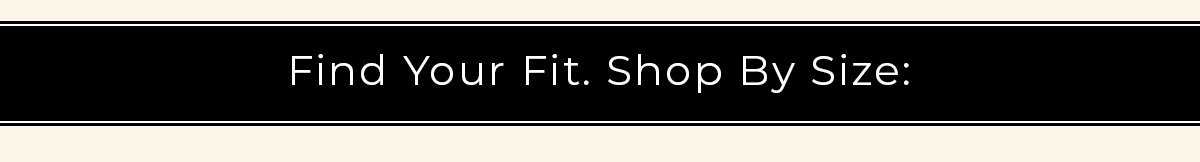 Find Your Fit Shop By Size