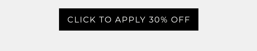 Click to Apply 30% Off