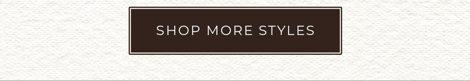 Shop More Styles