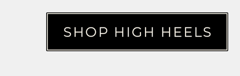 Shop High Heels