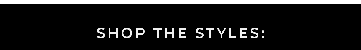 Shop the Styles