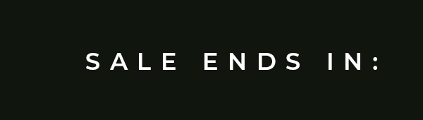 Sale Ends In: