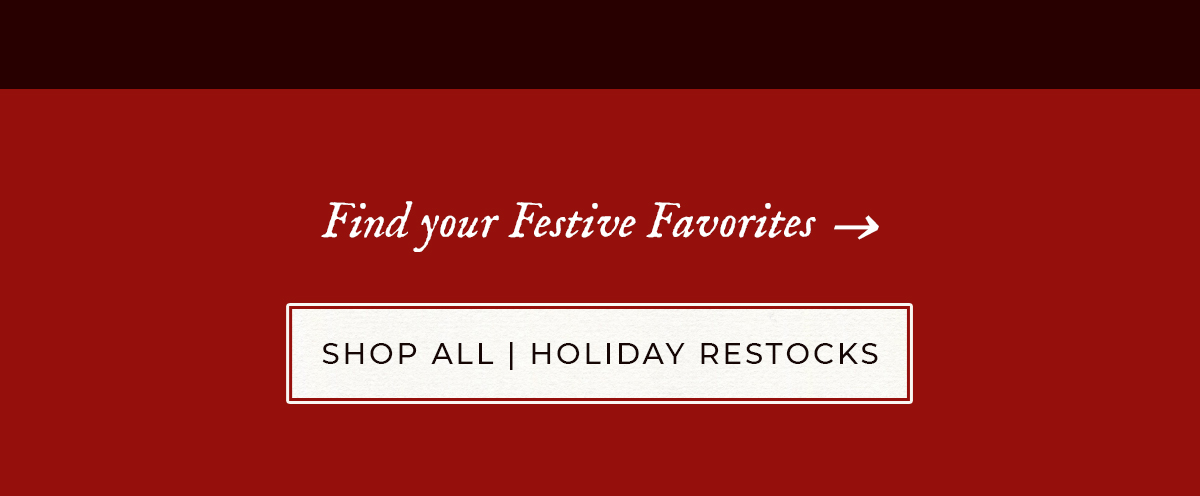 Shop All Holiday Restocks