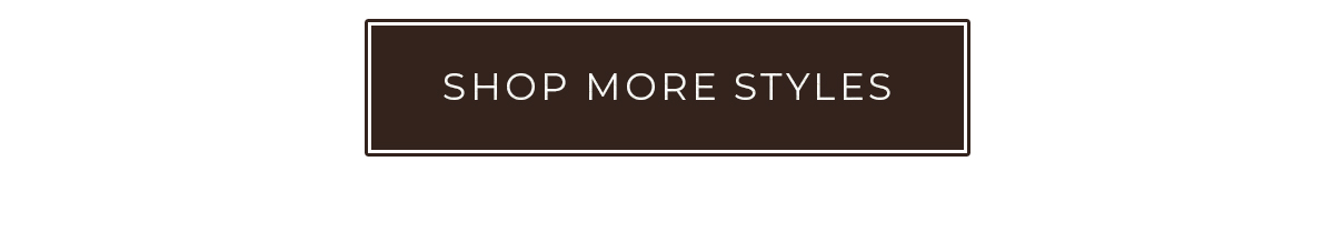 Shop More Styles