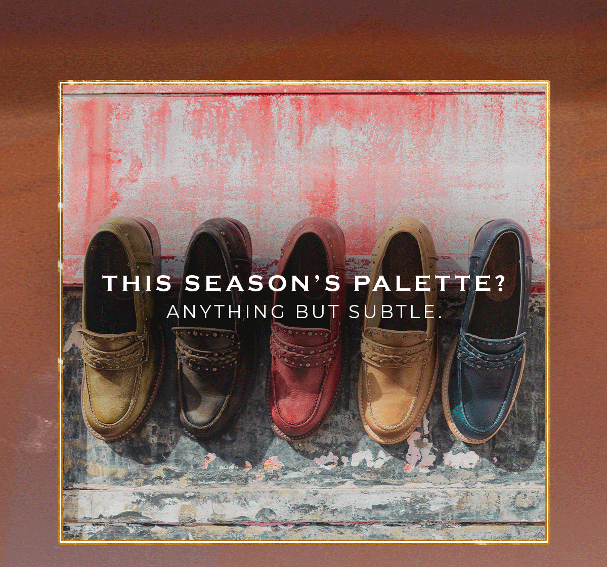 This Season's Palette? Anything but Subtle