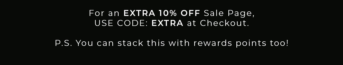 Use Code: EXTRA at checkout for Extra 10% off