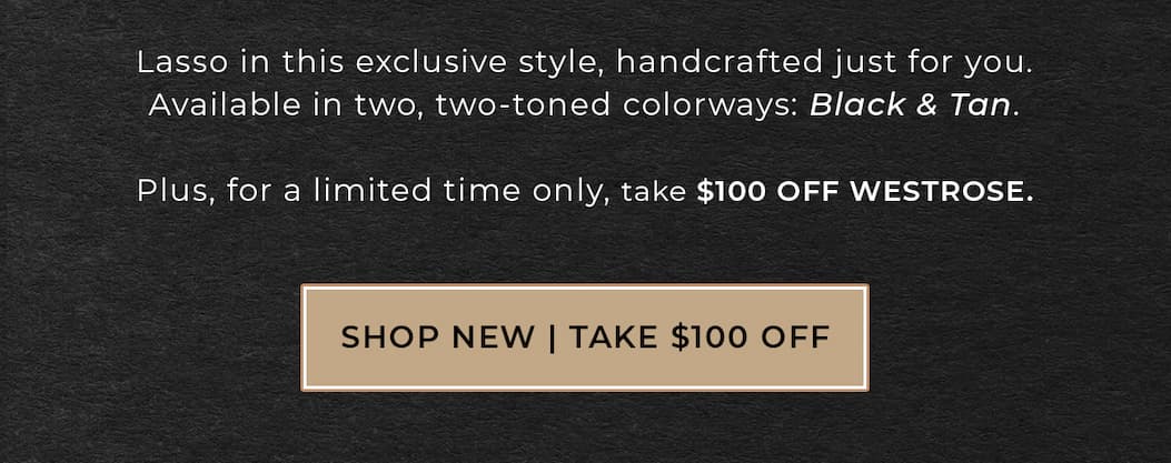 Shop New and Take $100 off