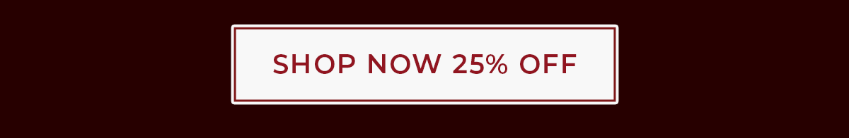 Shop Now 25% Off