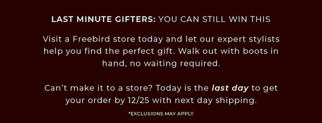 Visit a Freebird store today and let our expert stylists help you find the perfect gift.