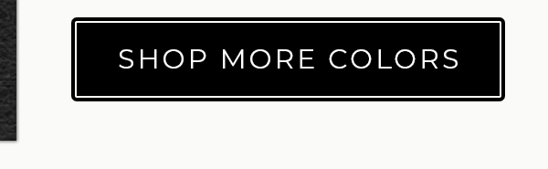 Shop More Colors