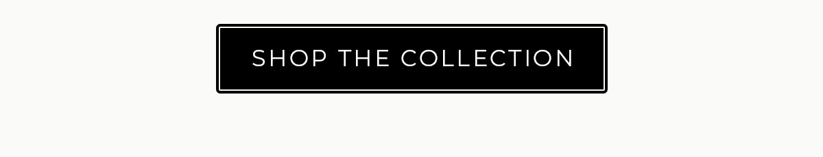 Shop The Collection