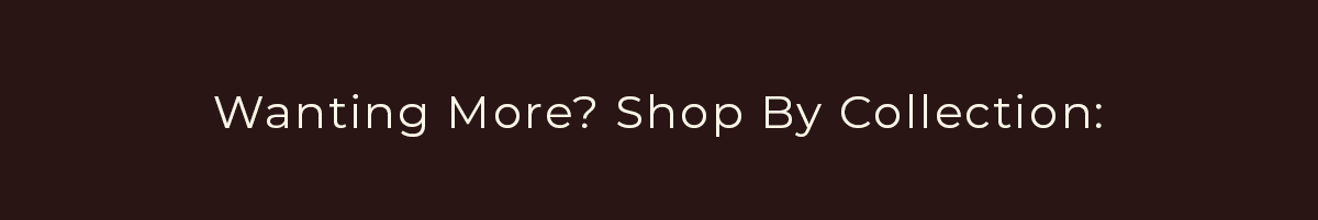 Shop By Collection
