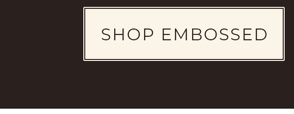 Shop Embossed