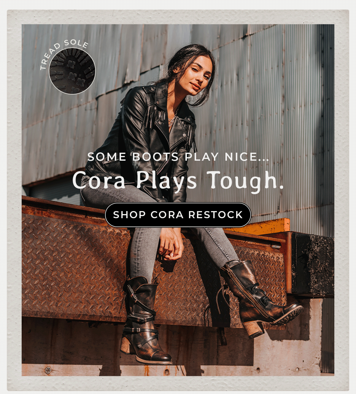 Some Boots Play Nice...CORA Plays Tough