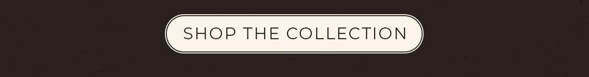 Shop The Collections