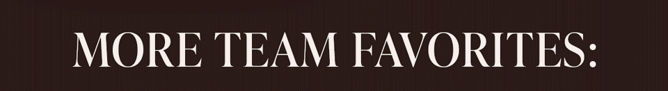 More Team Favorites