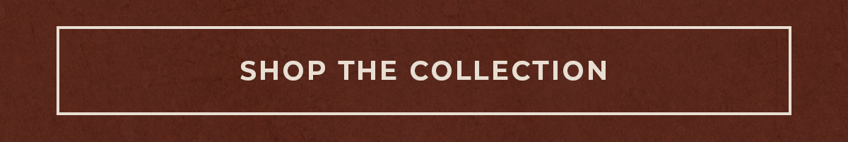 Shop The Collection
