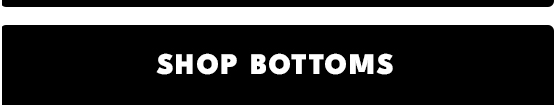 BOTTOMS