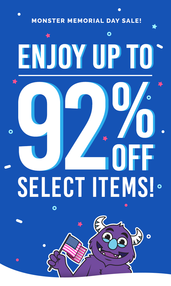 Monster Memorial Day Sale  Enjoy up to 92% off on select items!
