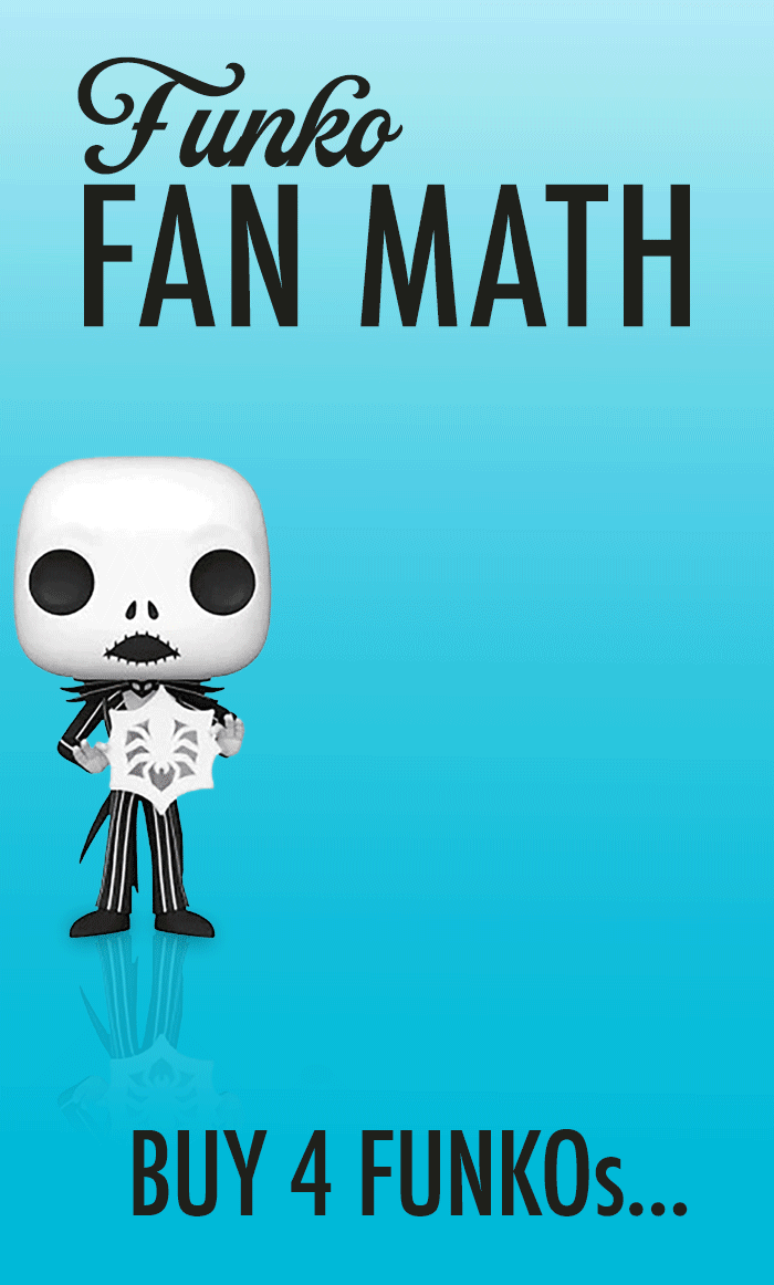 FUNKO Fan Math  Buy 4 FUNKOs, Get 1 Free!