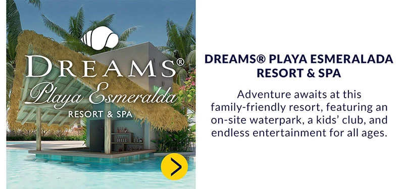 Dreams® Playa Esmeralda Resort & Spa. Adventure awaits at this family-friendly resort, featuring an on-site waterpark, a kids’ club, and endless entertainment for all ages.