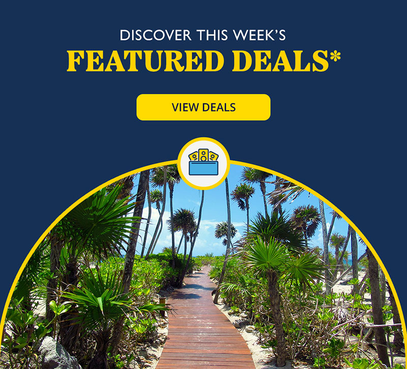 Discover this week's featured deals.* View deals.
