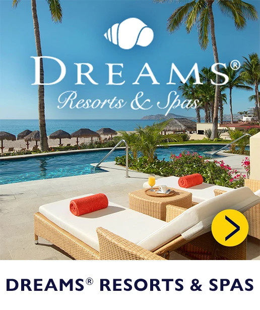 Dreams® Resorts & Spas