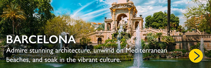 BARCELONA. Admire stunning architecture, unwind on Mediterranean beaches, and soak in the vibrant culture.