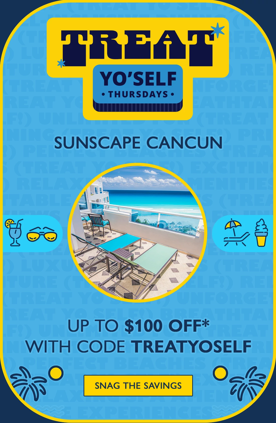 Treat Yo Self Sunscape Cancun - All Inclusive Up to $100 OFF* With Code TREATYOSELF